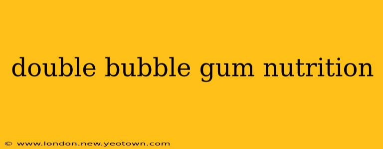 double bubble gum nutrition