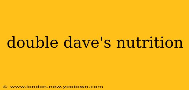 double dave's nutrition