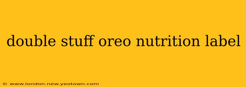 double stuff oreo nutrition label
