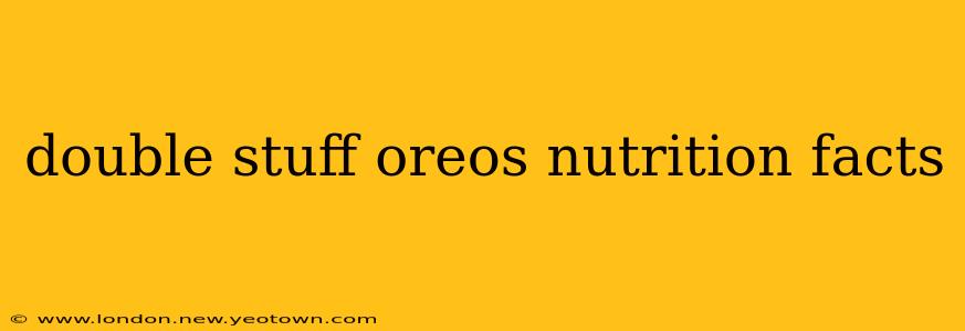 double stuff oreos nutrition facts