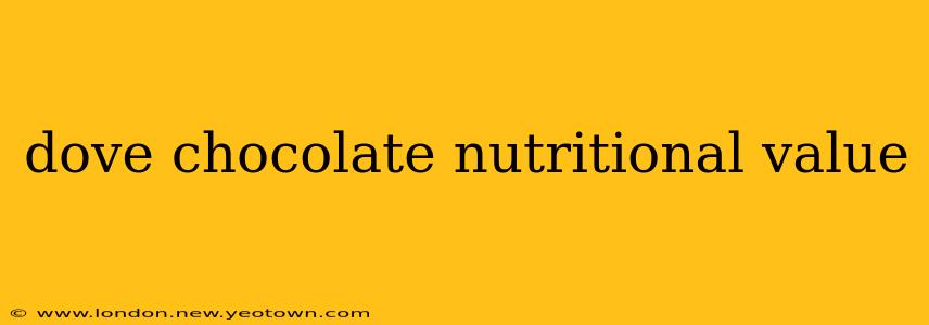 dove chocolate nutritional value