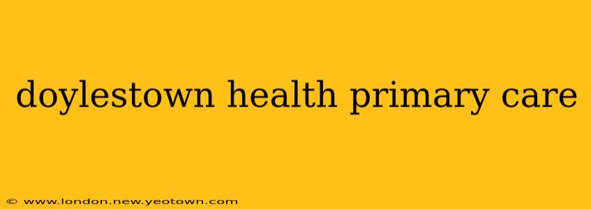doylestown health primary care
