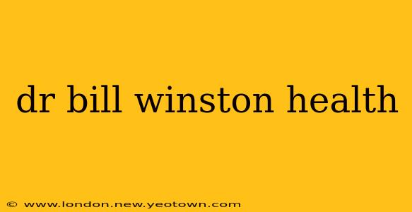 dr bill winston health