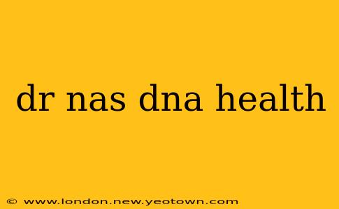 dr nas dna health