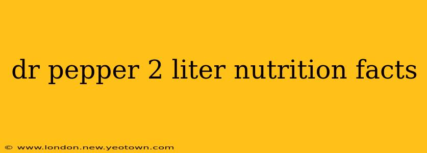 dr pepper 2 liter nutrition facts