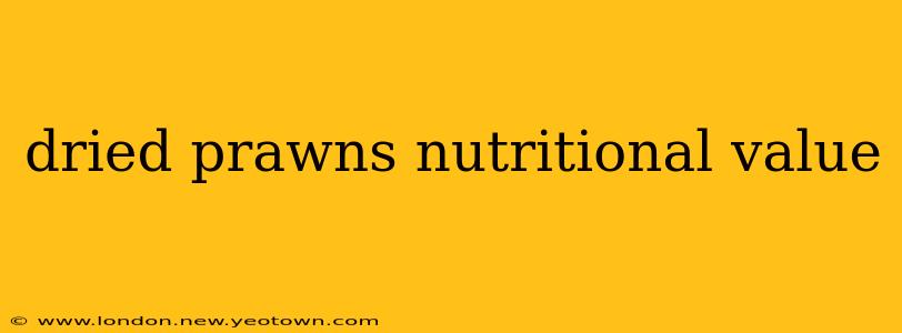 dried prawns nutritional value