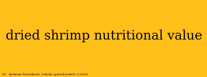 dried shrimp nutritional value