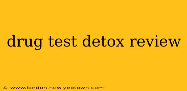 drug test detox review
