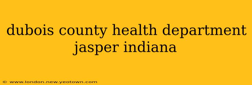 dubois county health department jasper indiana