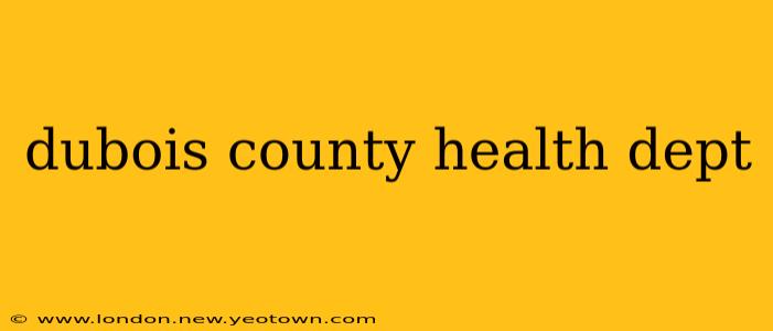 dubois county health dept