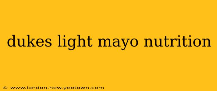 dukes light mayo nutrition