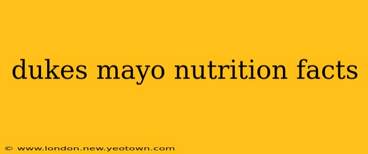 dukes mayo nutrition facts