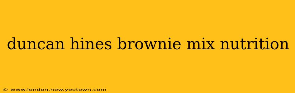 duncan hines brownie mix nutrition