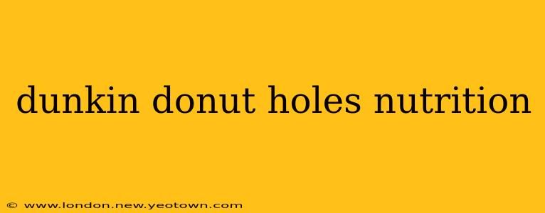 dunkin donut holes nutrition