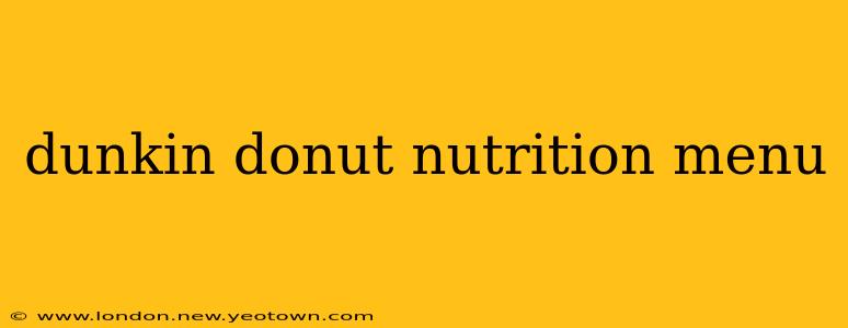 dunkin donut nutrition menu