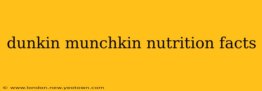 dunkin munchkin nutrition facts