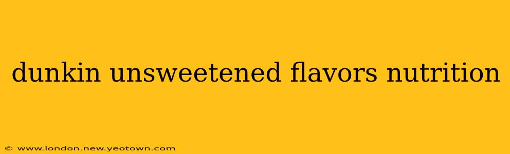 dunkin unsweetened flavors nutrition