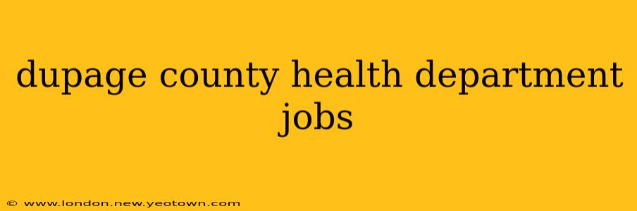 dupage county health department jobs