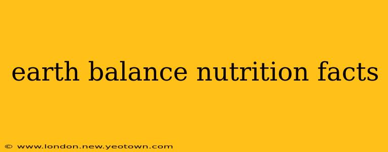 earth balance nutrition facts