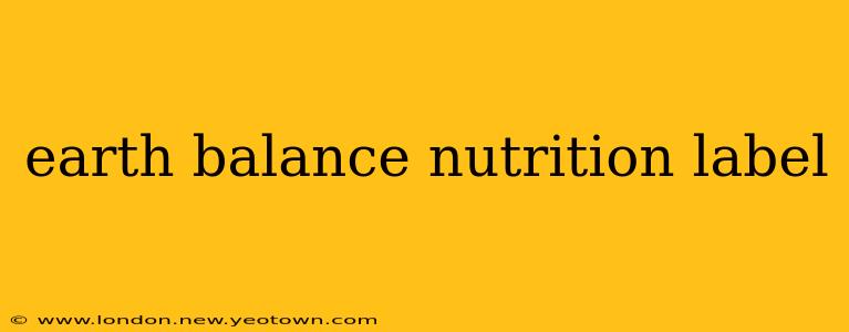 earth balance nutrition label