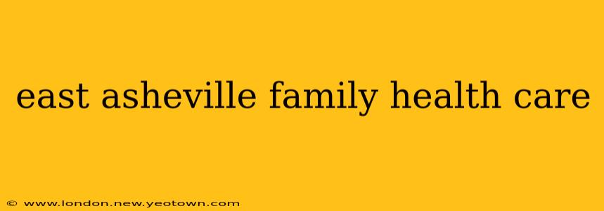 east asheville family health care