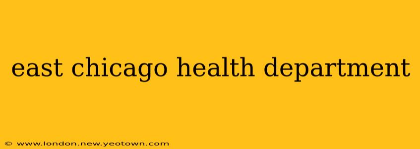 east chicago health department