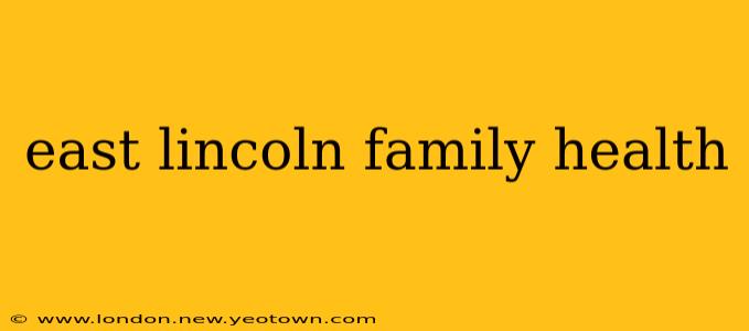 east lincoln family health