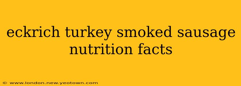 eckrich turkey smoked sausage nutrition facts