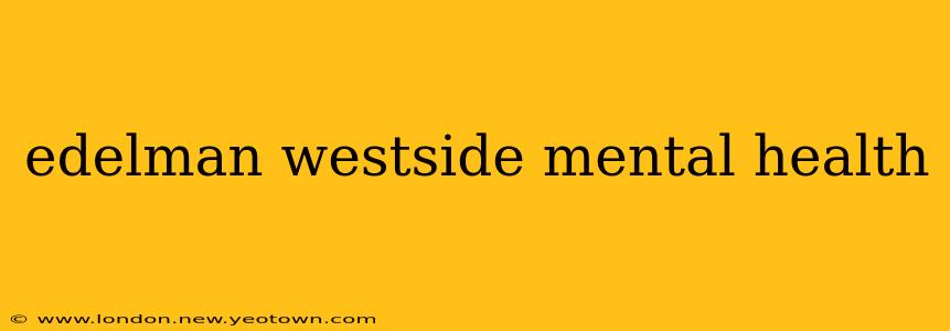 edelman westside mental health
