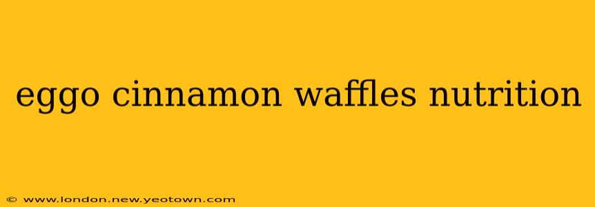 eggo cinnamon waffles nutrition