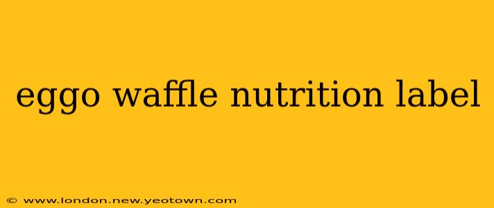 eggo waffle nutrition label