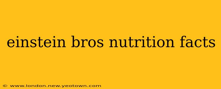 einstein bros nutrition facts