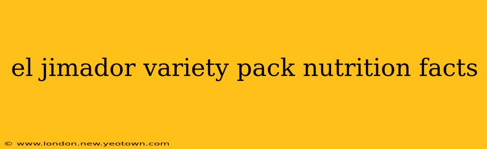 el jimador variety pack nutrition facts