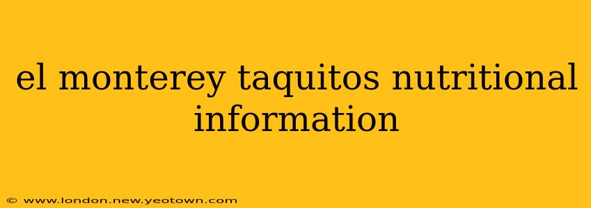 el monterey taquitos nutritional information