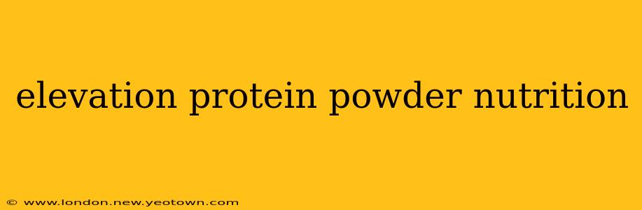 elevation protein powder nutrition
