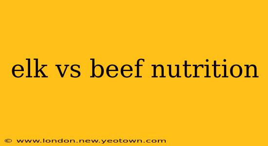 elk vs beef nutrition