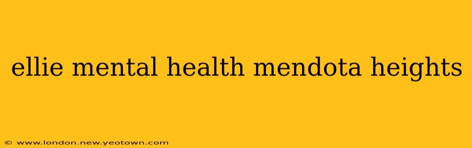 ellie mental health mendota heights