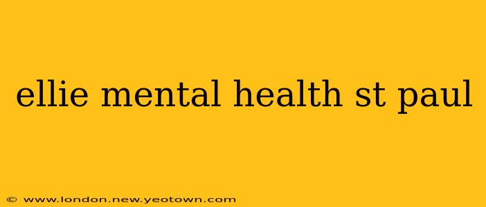 ellie mental health st paul