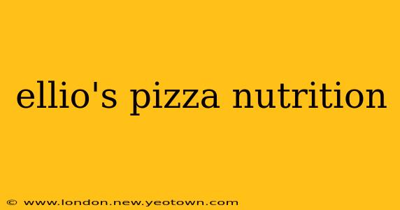ellio's pizza nutrition