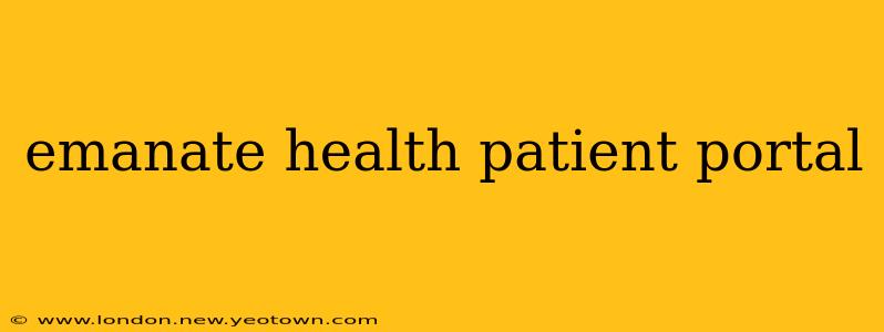 emanate health patient portal