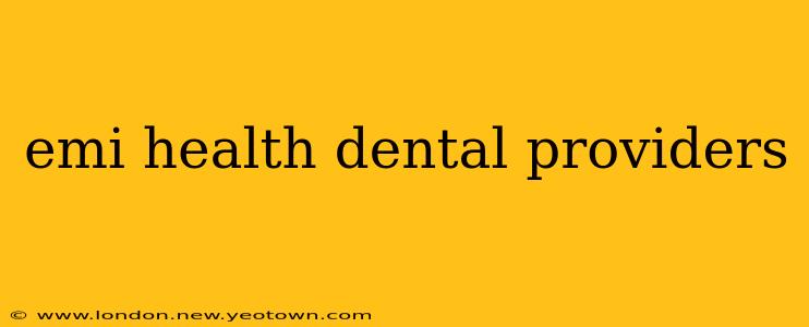 emi health dental providers
