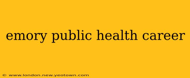 emory public health career