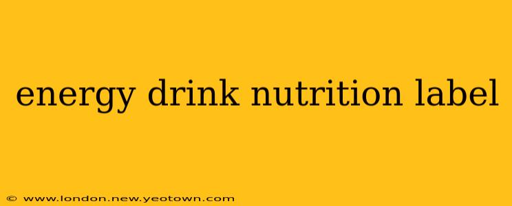 energy drink nutrition label