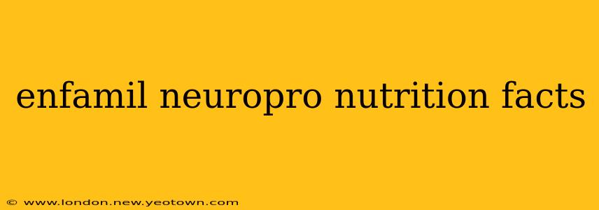 enfamil neuropro nutrition facts