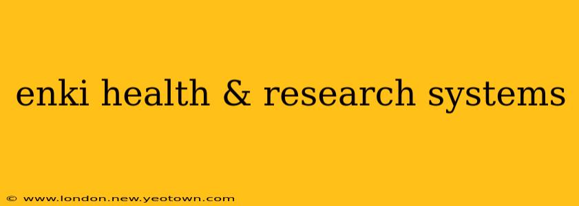 enki health & research systems