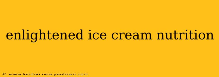 enlightened ice cream nutrition