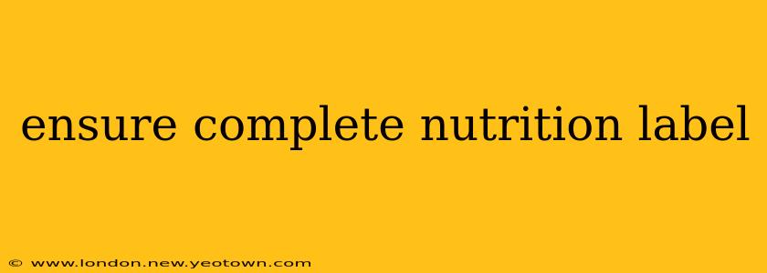 ensure complete nutrition label