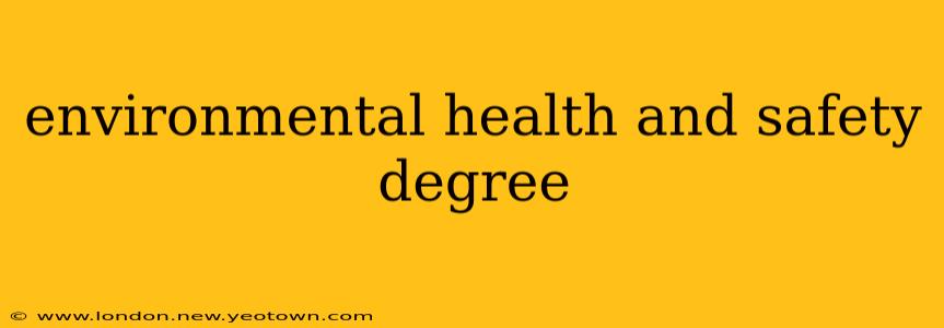 environmental health and safety degree