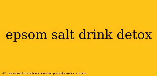 epsom salt drink detox
