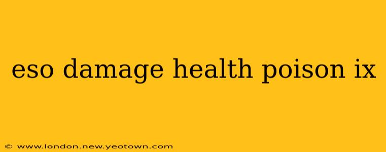 eso damage health poison ix